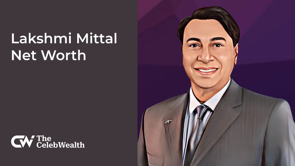 Lakshmi Mittal Net Worth (Updated 2023) • TheCelebWealth